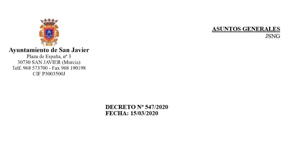 Ayuntamiento de San Javier: Decreto Nº 547/2020 Fecha: 15/03/2020 con motivo del coronavirus COVID-19