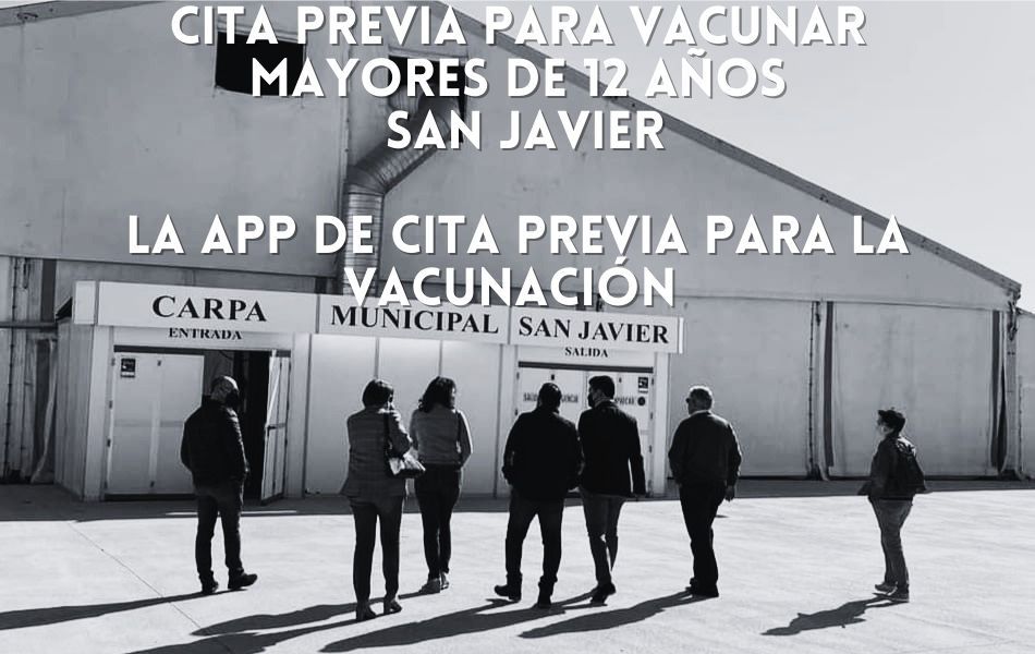 Pedir cita previa para vacunar mayores de 12 años en San Javier