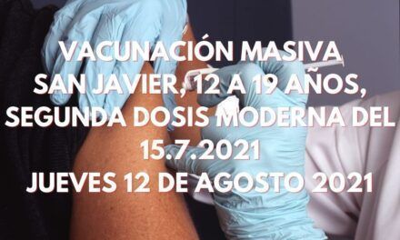 Vacunación masiva Covid-19 San Javier de 12 a 19 años y segunda dosis de Moderna, jueves 12 de agosto 2021