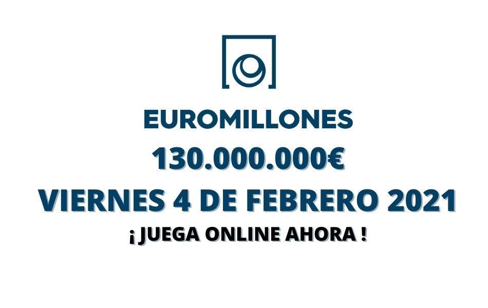 Jugar Euromillones online viernes 4 de febrero 2022, 130 millones