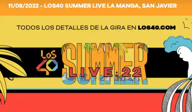 Los 40 Summer Live La Manga 11 de agosto 2022