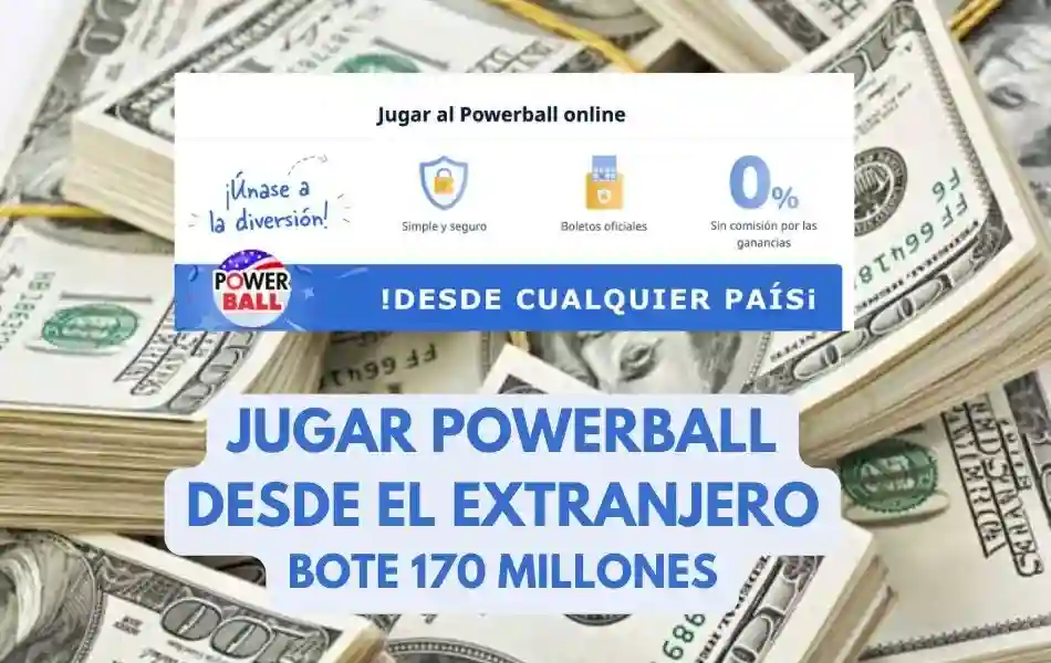 Jugar Powerball desde el extranjero bote 170 millones
