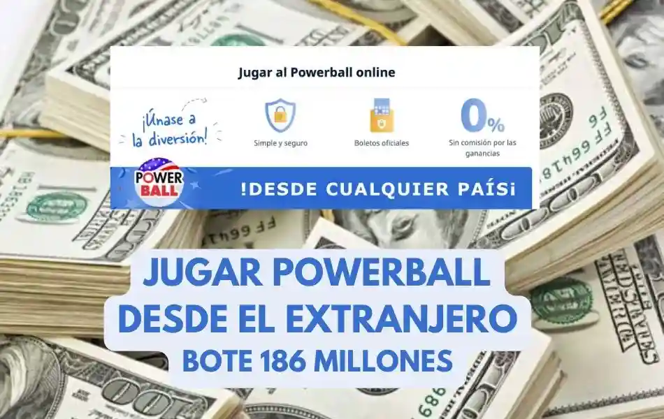 Jugar Powerball desde el extranjero bote 186 millones