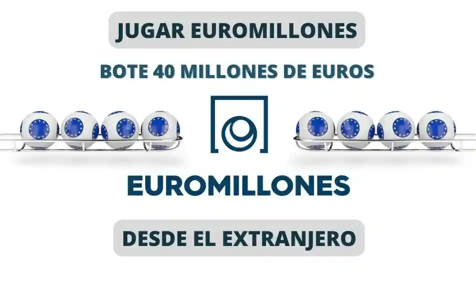 Jugar Euromillones desde el extranjero online bote 40 millones
