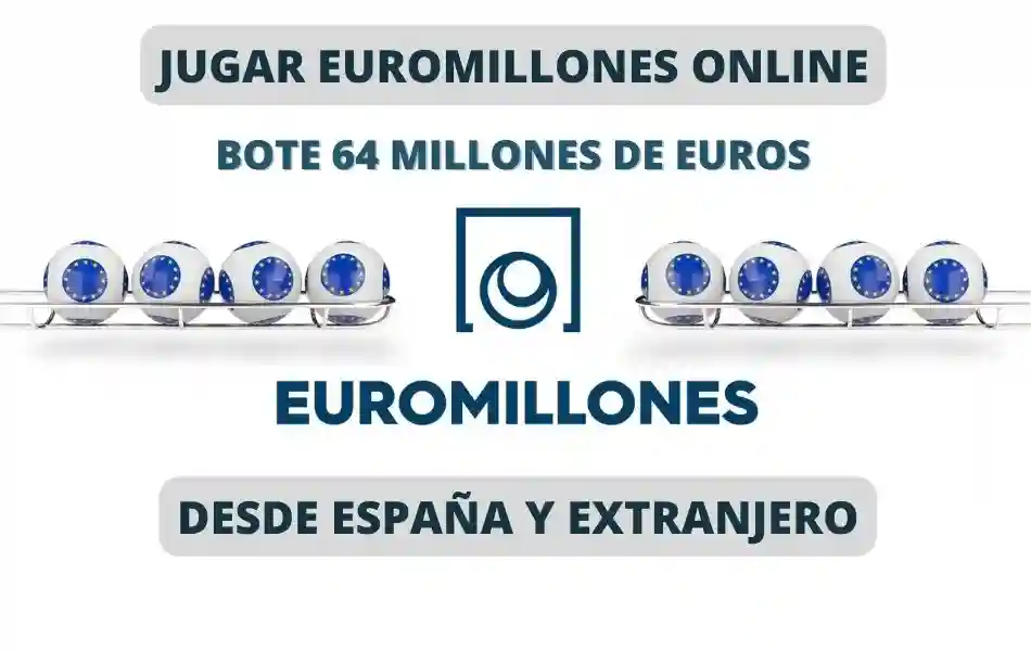 Jugar Euromillones desde el extranjero bote 64 millones