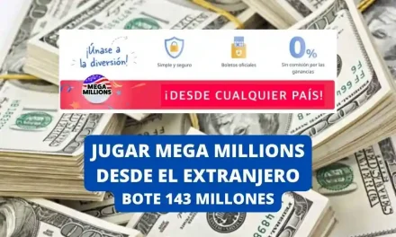 Jugar Mega Millions desde el extranjero bote 145 millones