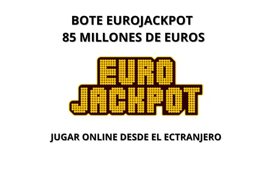 Bote EuroJackpot 85 millones