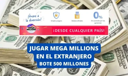 Jugar Mega Millions desde el extranjero bote 500 millones