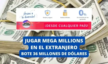 Jugar Mega Millions desde el extranjero bote 36 millones