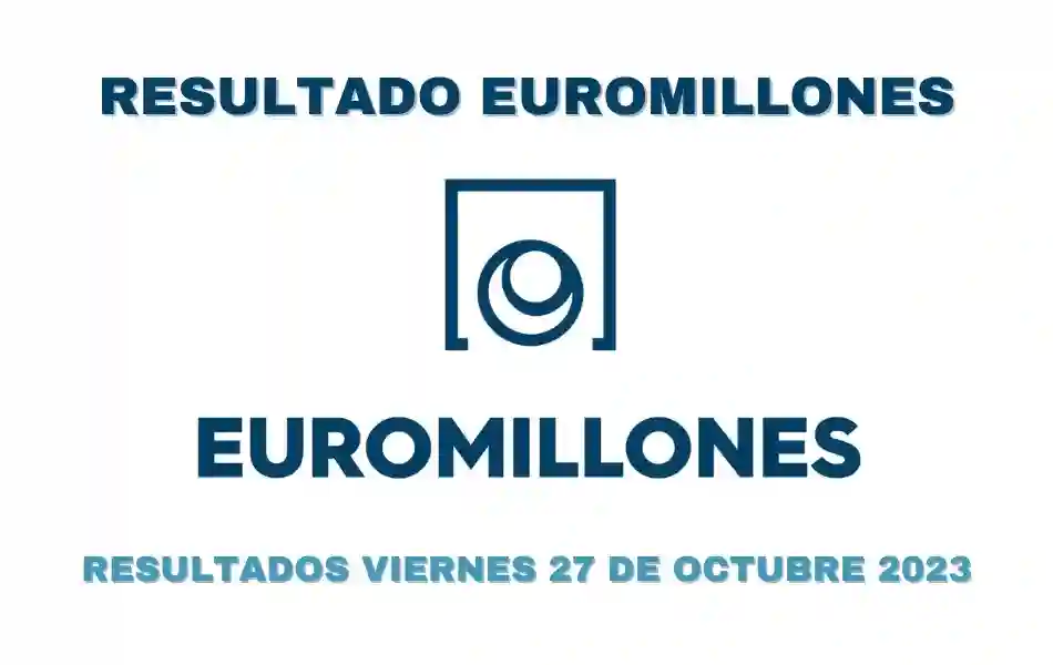 Euromillones resultados viernes 27 de octubre 2023