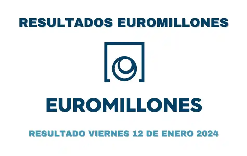 Comprobar Euromillones resultados | Resultado 12 de enero 2024