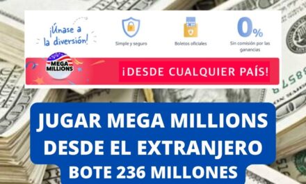 Jugar Mega Millions desde España bote 236 millones