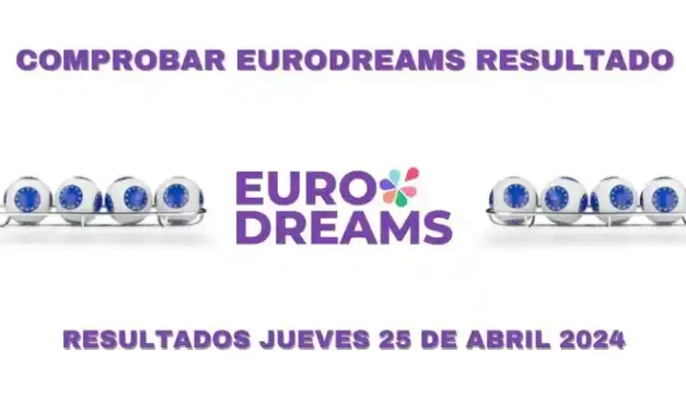 Comprobar resultados EuroDreams jueves 25 de abril 2024