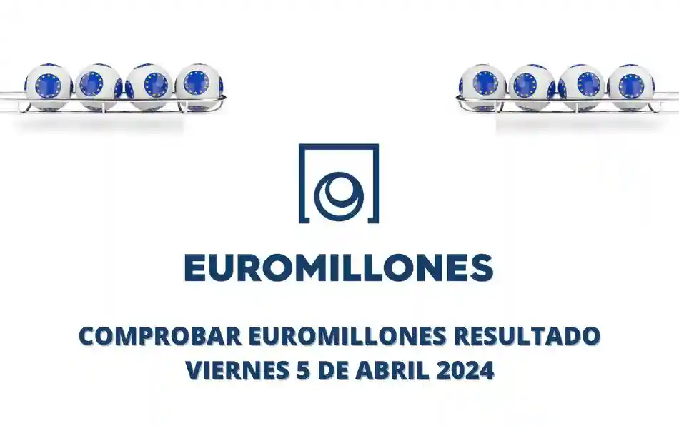 Comprobar Euromillones resultado hoy viernes 5 de abril 2024